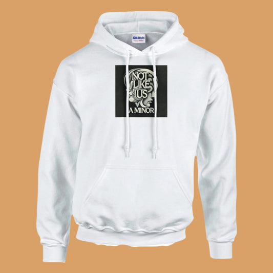 White hoodie sweatshirt with not like us a minor black printed on the chest tan background